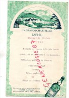 38 - LA GRANDE CHARTREUSE - BEAU MENU 1952- - Menükarten