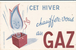 BU 1252 / BUVARD -  CET HIVER CHAUFFEZ VOUS AU GAZ - Electricité & Gaz