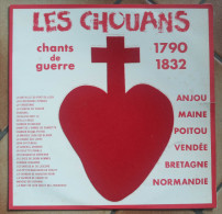 Guerres De Vendée Chouans Chants De Guerre 1790 1832 - Andere & Zonder Classificatie