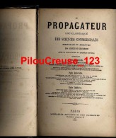 Le Propagateur Encyclopédique Des Sciences Commerciales, Industrielles Et Législatives. CERNIERES Albert - Bricolage / Technique