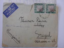 Israel Cover 1950  - Bad Grade With Content In Hungarian Language - Sent To  Szeged From Salame    J1213.10 - Storia Postale