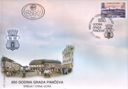 SERBIA And MONTENEGRO 2003 850th Anniversary Of Town Of Pancevo FDC - Nuovi