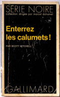 MITCHELL (Scott) - Enterrez Les Calumets - Série Noire N°1521 (1972, EO) - Série Noire
