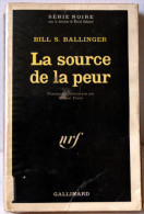 BALLINGER (Bill S.) – La Source De La Peur - Série Noire N°1426 (1971, EO) - Série Noire