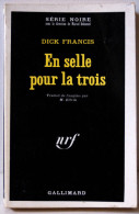 FRANCIS (Dick) – En Selle Pour La Trois - Série Noire N°1349 (1970, EO) - Série Noire