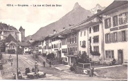 GRUYERES - La Rue Et Dent De Broc - Broc