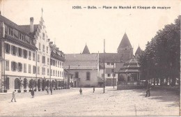 BULLE - Place Du Marché Et Kiosque De Musique - Bulle