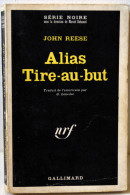 REESE (John) – Alias Tire Au But - Série Noire N°1291 (1969, EO) - Série Noire