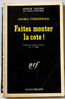 FREDERICS (Jocko) – Faites Monter La Cote ! - Série Noire N°1172 (1967, EO) - Série Noire