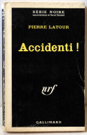 LATOUR (Pierre) – Accidenti - Série Noire N°670 (1961, EO) - Série Noire