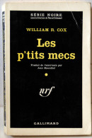 COX (William Robert) – Les Ptits Mecs - Série Noire N°633 (1961, EO) - Série Noire