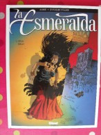 La Esmeralda. 1- Opus Délit. Achdé, Jean-marc Stalner. Glénat. 1999 - Autres & Non Classés