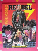 Rebel. Peppe Moreno. L'écho Des Savanes / Albin Michel. 1984. - Autres & Non Classés