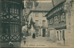 56 JOSSELIN / Rue Du Château / - Josselin