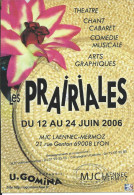 Carte Pub LYON 69, "Les Prairiales" Du 12 Au 24 Juin 2006  - MJC Laennec-Mermoz  ( Programme) - Lyon 8