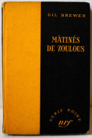BREWER (Gil) - Mâtinés De Zoulous - Série Noire N°386 (1957, EO) - Série Noire