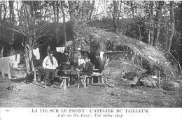 Thème:  Guerre 14/18 :   Vie Sur Le Front: Atelier Du Tailleur - War 1914-18