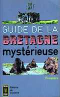 Guide De La Bretagne Mystérieuse : Finistère (29) - Bretagne