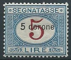 1922 DALMAZIA SEGNATASSE 5 CORONE LUSSO MNH ** - ED686-2 - Dalmatia