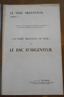 « La Forêt Aquatique De Seine » Et Le Bac D'Argenteuil - Ile-de-France