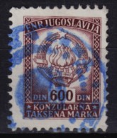 1961 Yugoslavia - Consular Revenue Stamp - 600 Din - Officials