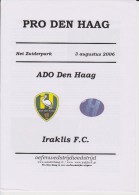 Official Football Programme ADO DEN HAAG - IRAKLIS Greece Friendly Match 2006 - Bekleidung, Souvenirs Und Sonstige