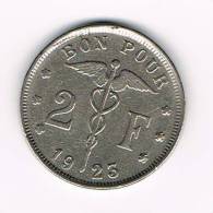 ¨ BELGIE ALBERT I  2 FRANK 1923 VL BONNETAIN - 2 Francs