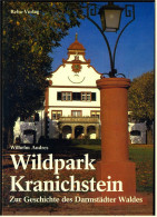 Wildpark Kranichstein  -  Zur Geschichte Des Darmstädter Waldes  -  1981 - Baden-Württemberg