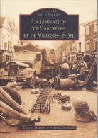 Réf : SU-430 : Mémoire En Images Sutton Libération De Sarcelles Et De Villiers Le Bel Par  E. Quentin, M. Bonnard - Mapas/Atlas