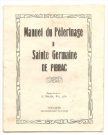MANUEL DU PELERINAGE A SAINTE GERMAINE DE PIBRAC - Programma's