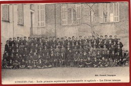 VAR 83 LORGUES  ECOLE PRIMAIRE SUPERIEURE PROFESSIONNELLE ET AGRICOLE LES ELEVES INTERNES - Lorgues