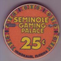 ETATS UNIS - Jeton De Casino Seminole Gaming Palace. Immokalee Floride - - Casino