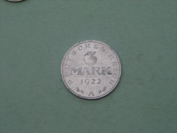 1922 A -  3 Mark / KM 28 ( Uncleaned Coin / For Grade, Please See Photo ) !! - 3 Marcos & 3 Reichsmark