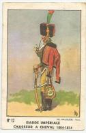 Image Chromos ;  Biscottes Reinette  Garde Imperiale N°12 Chasseur A Cheval 1804.1814 - Unclassified