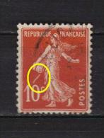 Variété Timbre Semeuse 10 C. Rouge N° 138, Avec Trait Au Dessus Du 10 - Used Stamps