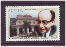 2004.106 CUBA 2004 RAUL ROA. MINREX MNH - Unused Stamps