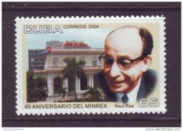 2004.106 CUBA 2004 RAUL ROA. MINREX MNH - Neufs