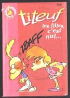 " TITEUF : Les Filles, C'est Nul "  - ZEPP - Bibliothèque Rose - GLENAT/Hachette. - 2001. - Biblioteca Rosa