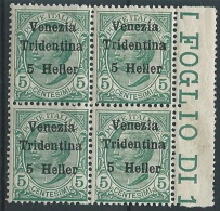 1918 TRENTINO EFFIGIE 5 H QUARTINA MNH ** - ED761 - Trentin