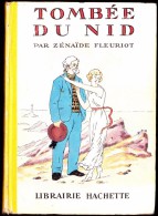 Zénaïde Fleuriot - Tombée Du Nid -  Librairie Hachette - ( 1948 ) . - Biblioteca Verde