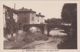 Cpa,RHONE,BRIGNAIS,le Vieux Pont Il Ya 100 Ans,voute,grosse Et Viellres Pierres,photo Goutagny,rare - Brignais