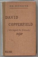 David  Copperfield    Abridged For Schools  Ch.Dickens - 1900-1949