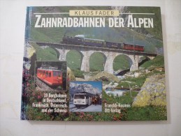 TRAINS A CREMAILLERE DES ALPES (ZAHNRAD-BAHNEN DER ALPEN) Livre édité En 1996 - Spoorwegen En Trams