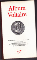 ALBUM  VOLTAIRE Conçu à L´occasion De La Quinzaine De La Pléiade 1983 - La Pléiade