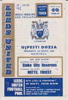 Official Football Programme LEEDS UNITED - UJPESTI DOZSA INTER CITIES FAIRS CUP ( Pre - UEFA ) 1969 QUARTER FINAL - Abbigliamento, Souvenirs & Varie