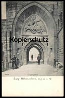 ALTE POSTKARTE BURG HOHENZOLLERN EINGANGSTHOR BURGTOR EINGANG Tor Porte Soldat Uniform Hechingen Bisingen Anischtskarte - Hechingen