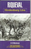 GUERRE 14-18 - AISNE - BELLICOURT - RIQUEVAL- Hindenbubr Line - Battleground Europe - Nombreuses Illustrations - War 1914-18