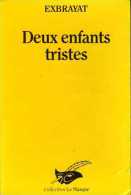 Deux Enfants Tristes Par Exbrayat (ISBN 2702404871) (EAN 9782702404874) - Le Masque