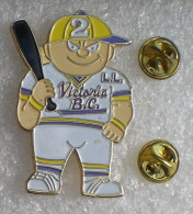 VICTORIA B.C. BASEBALL PIN'S DOUBLE ATTACHES GROS PIN'S        RRR   102 - Baseball