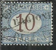 ITALIA REGNO ITALY KINGDOM 1870 - 1874 SEGNATASSE TAXES DUE TASSE CIFRA NUMERAL LIRE 10 TIMBRATO USED - Taxe